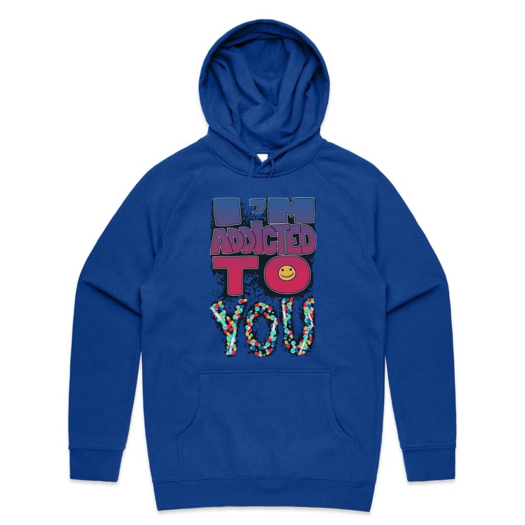 I’m Addicted to you Sweatshirt