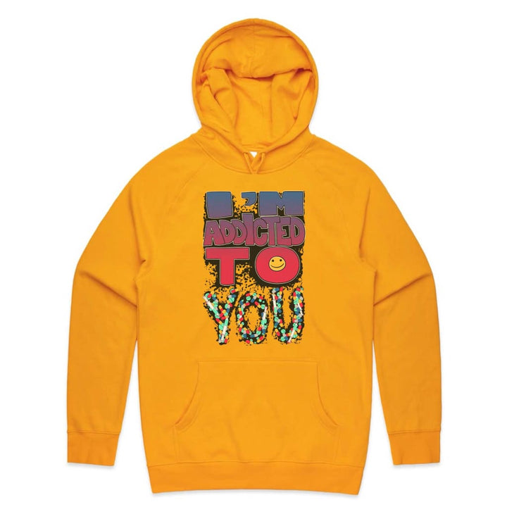 I’m Addicted to you Sweatshirt
