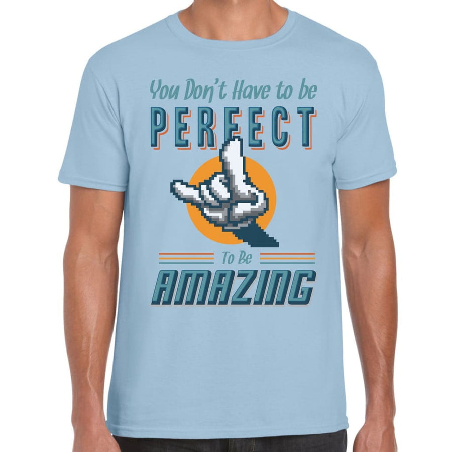 Be Amazing T-shirt