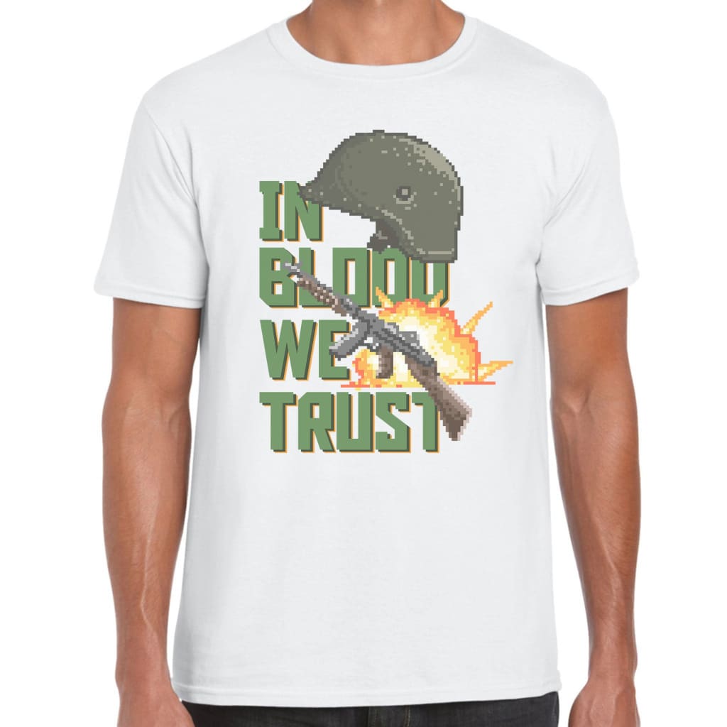 In Blood we Trust T-shirt