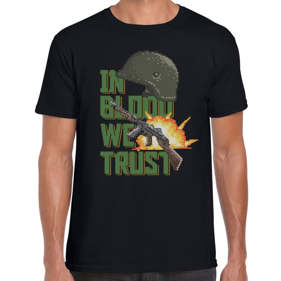 In Blood we Trust T-shirt