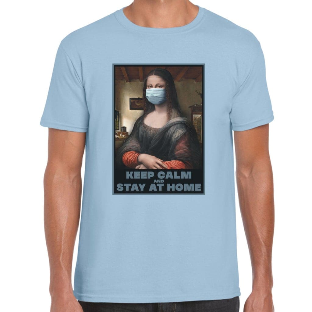 Keep Calm And Stay At Home T-Shirt