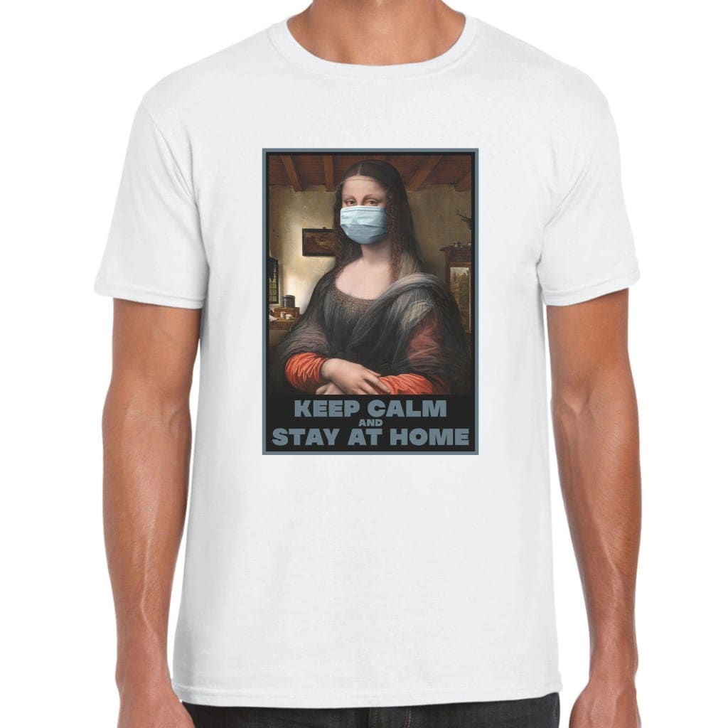 Keep Calm And Stay At Home T-Shirt