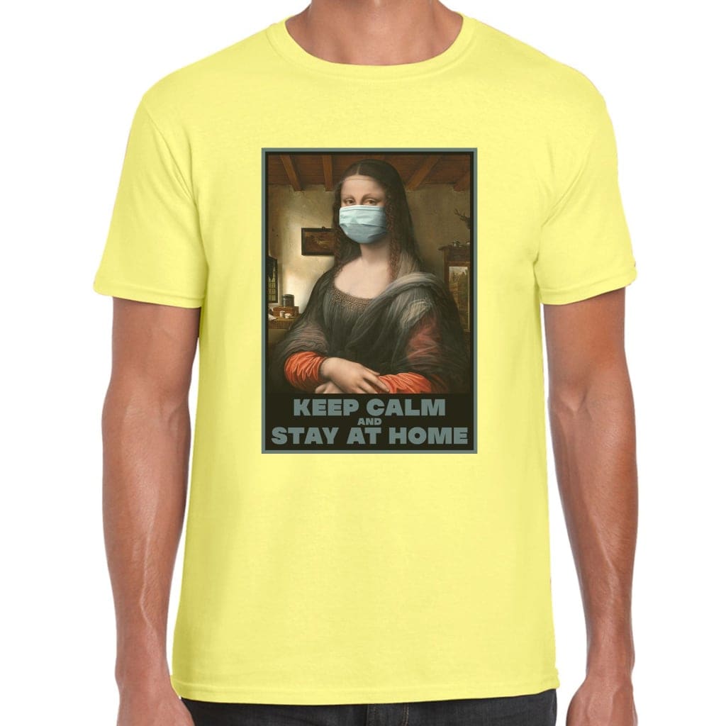 Keep Calm And Stay At Home T-Shirt