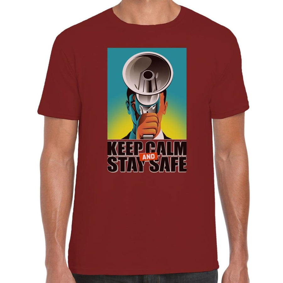 Keep Calm And Stay Safe T-Shirt