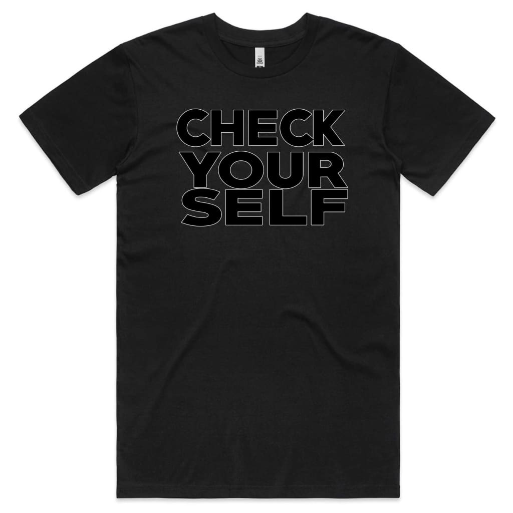 Check yourself T-shirt