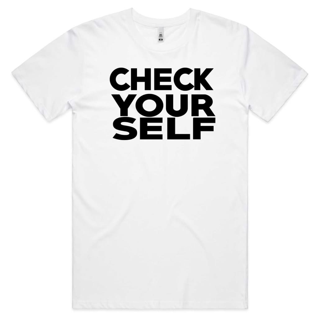 Check yourself T-shirt