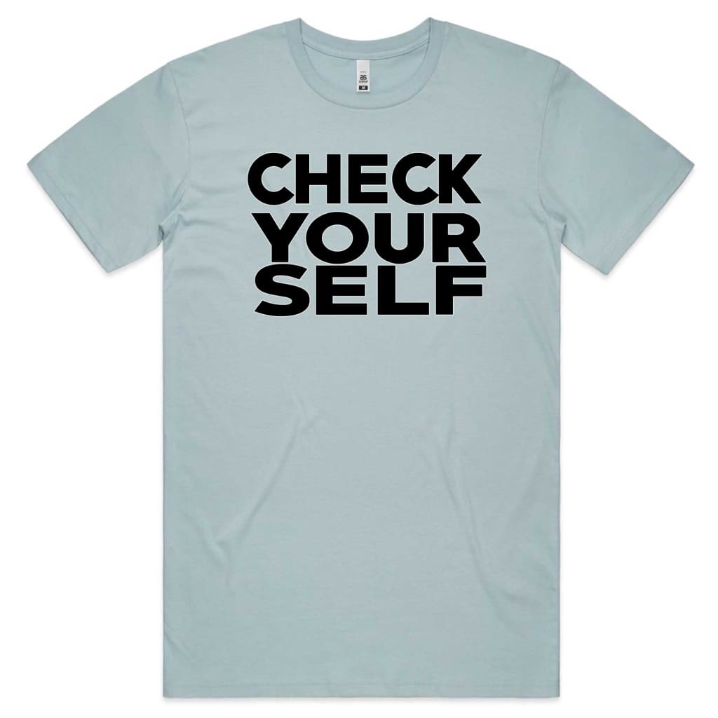 Check yourself T-shirt