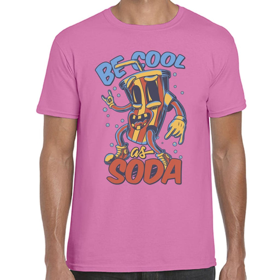 Be Cool as Soda T-shirt