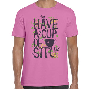 Have A Cup Of STFU T-Shirt