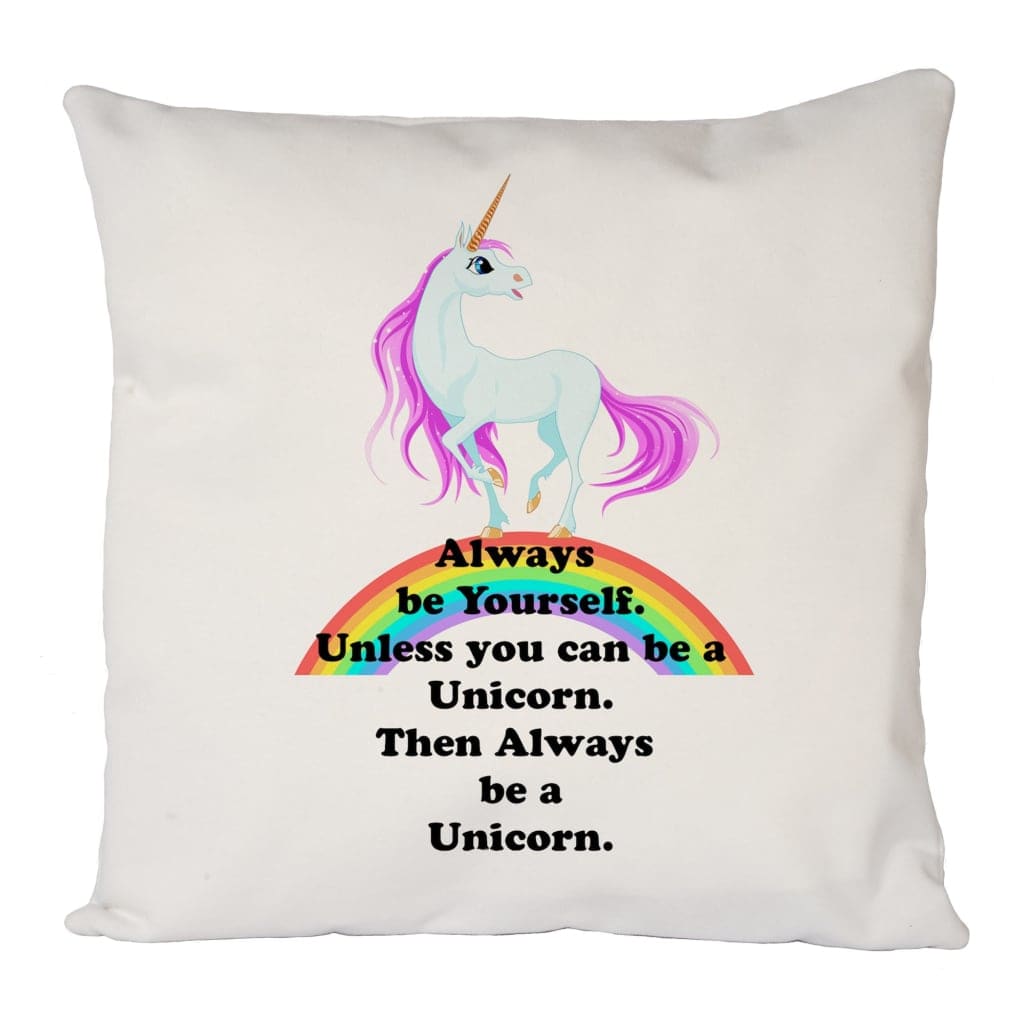 Always Be Yourself Cushion Cover