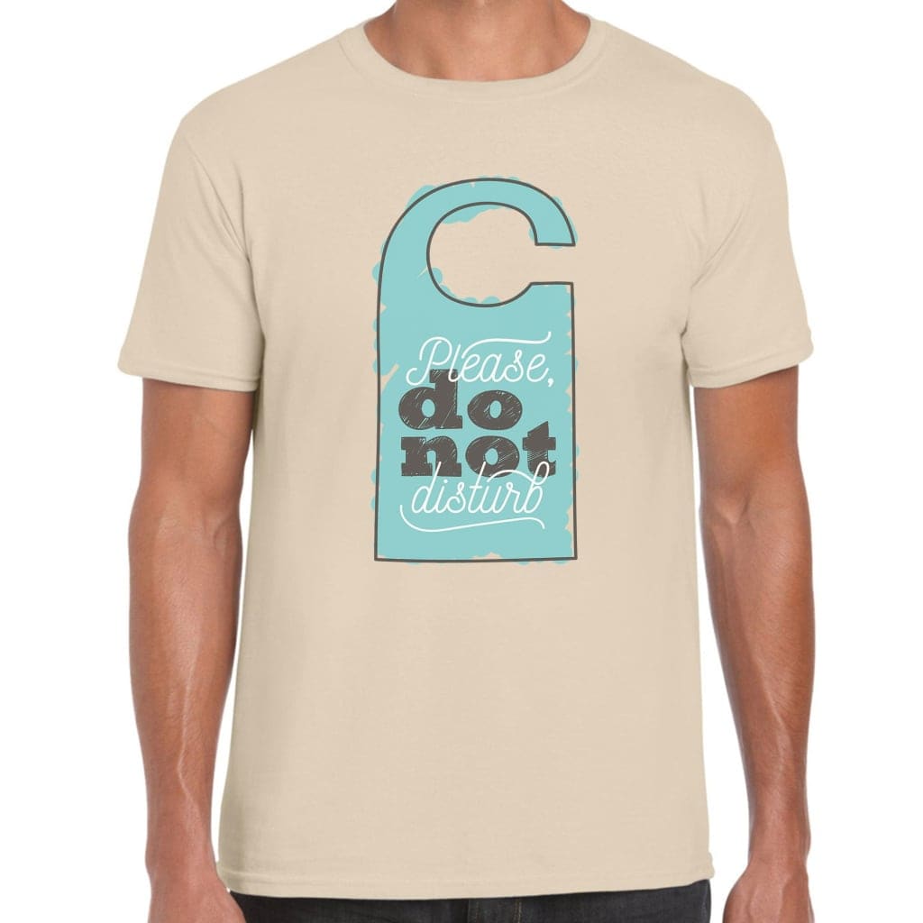 Do Not Disturb T-Shirt