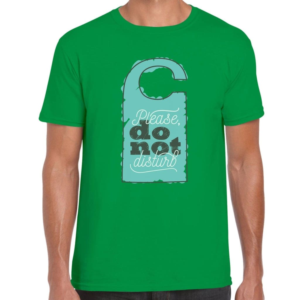 Do Not Disturb T-Shirt