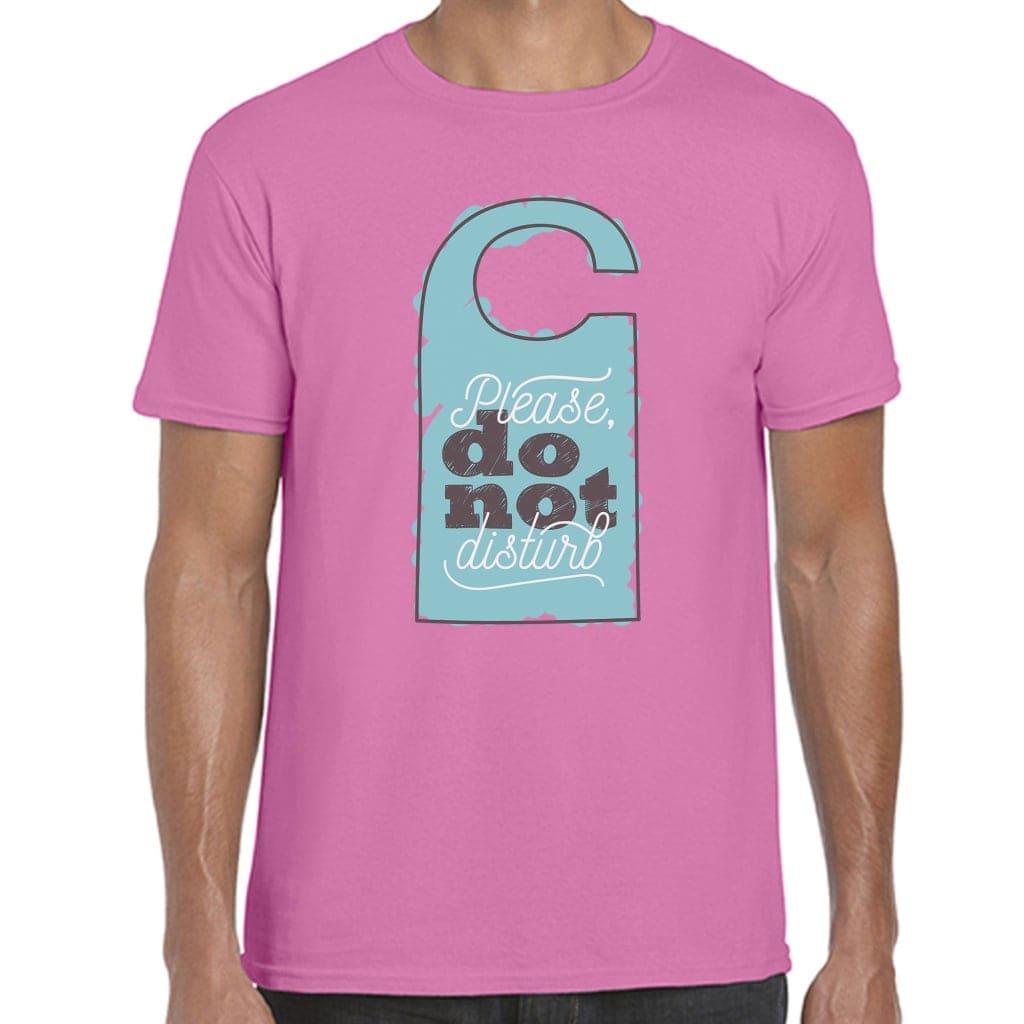 Do Not Disturb T-Shirt