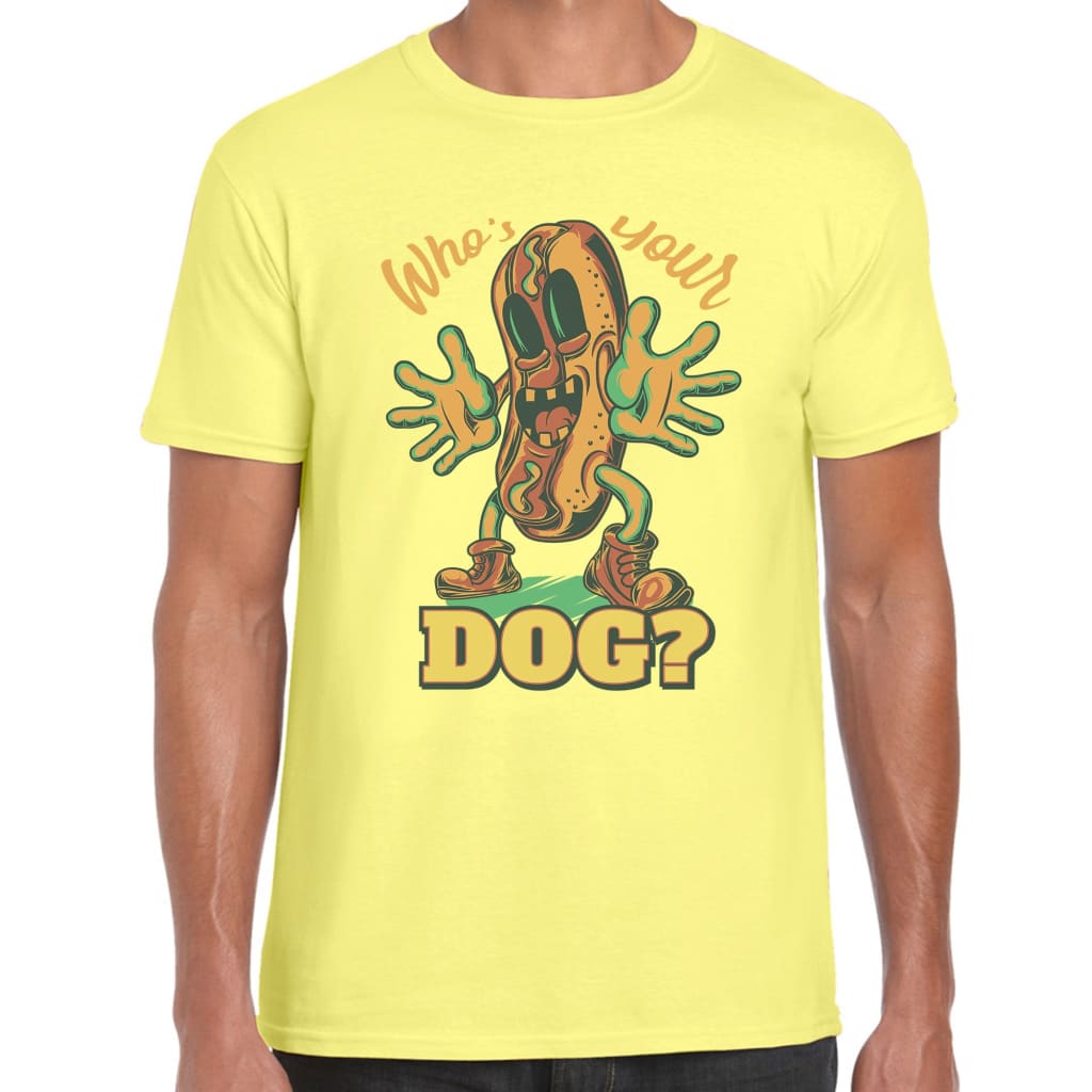 Who’s your Dog T-shirt