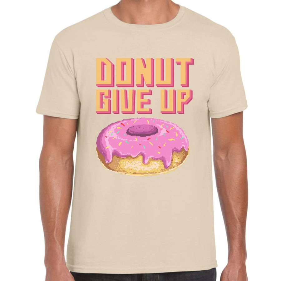Donut give up T-shirt