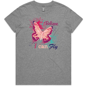I believe can Fly Ladies T-shirt