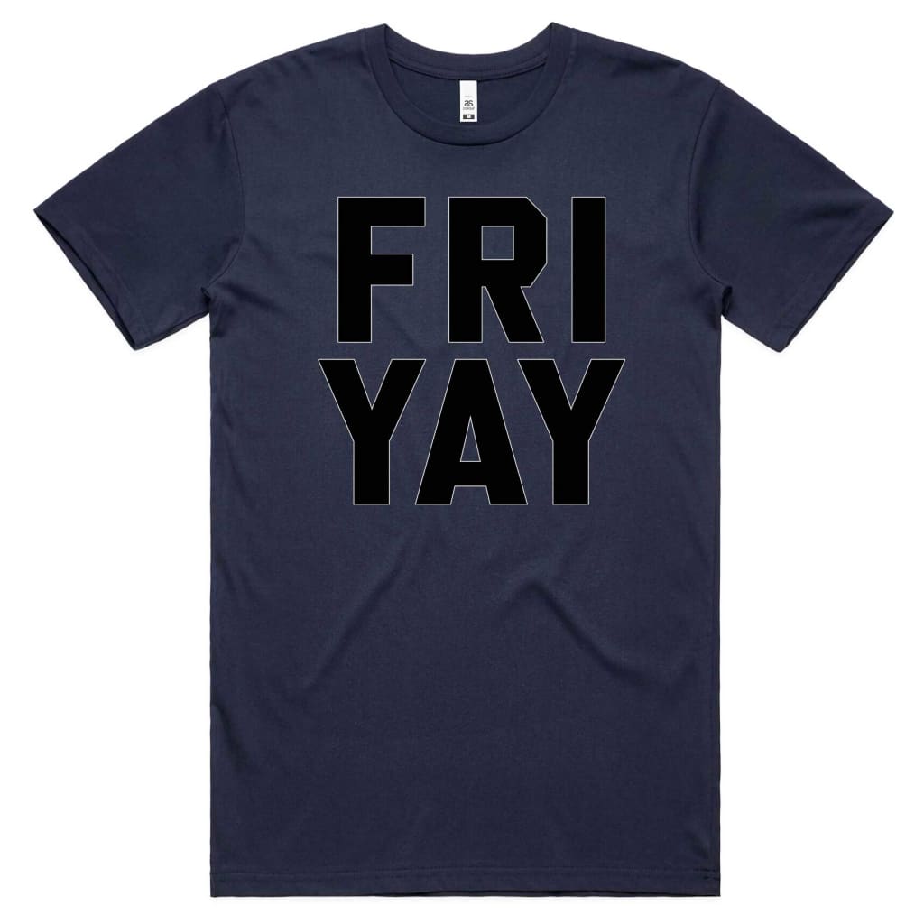 Fri Yay T-shirt