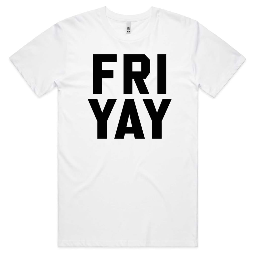 Fri Yay T-shirt