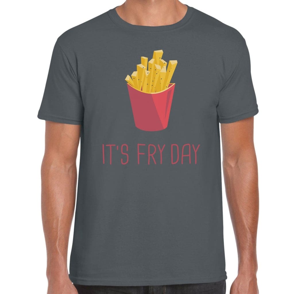 It’s Fry Day T-Shirt