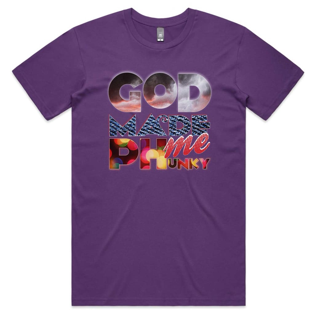 God Made me Phunky T-shirt