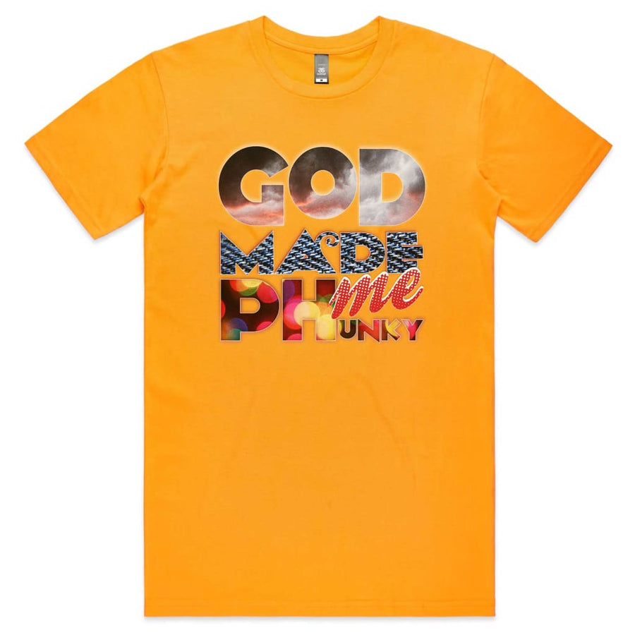 God Made me Phunky T-shirt