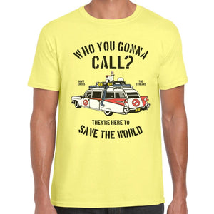 Who You Gonna Call? T-Shirt