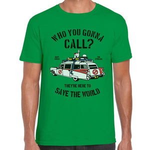 Who You Gonna Call? T-Shirt