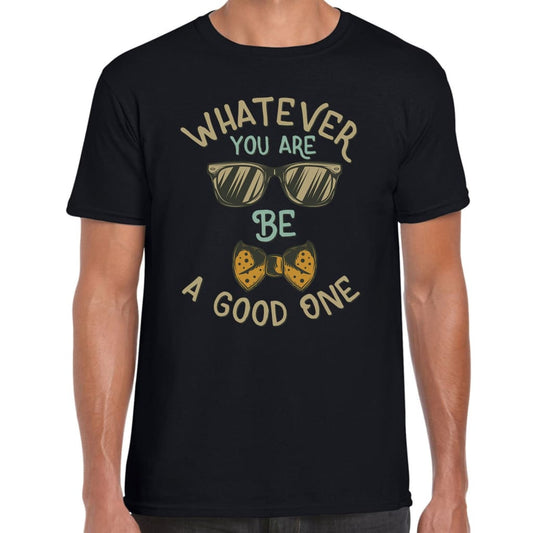 A Good One T-shirt