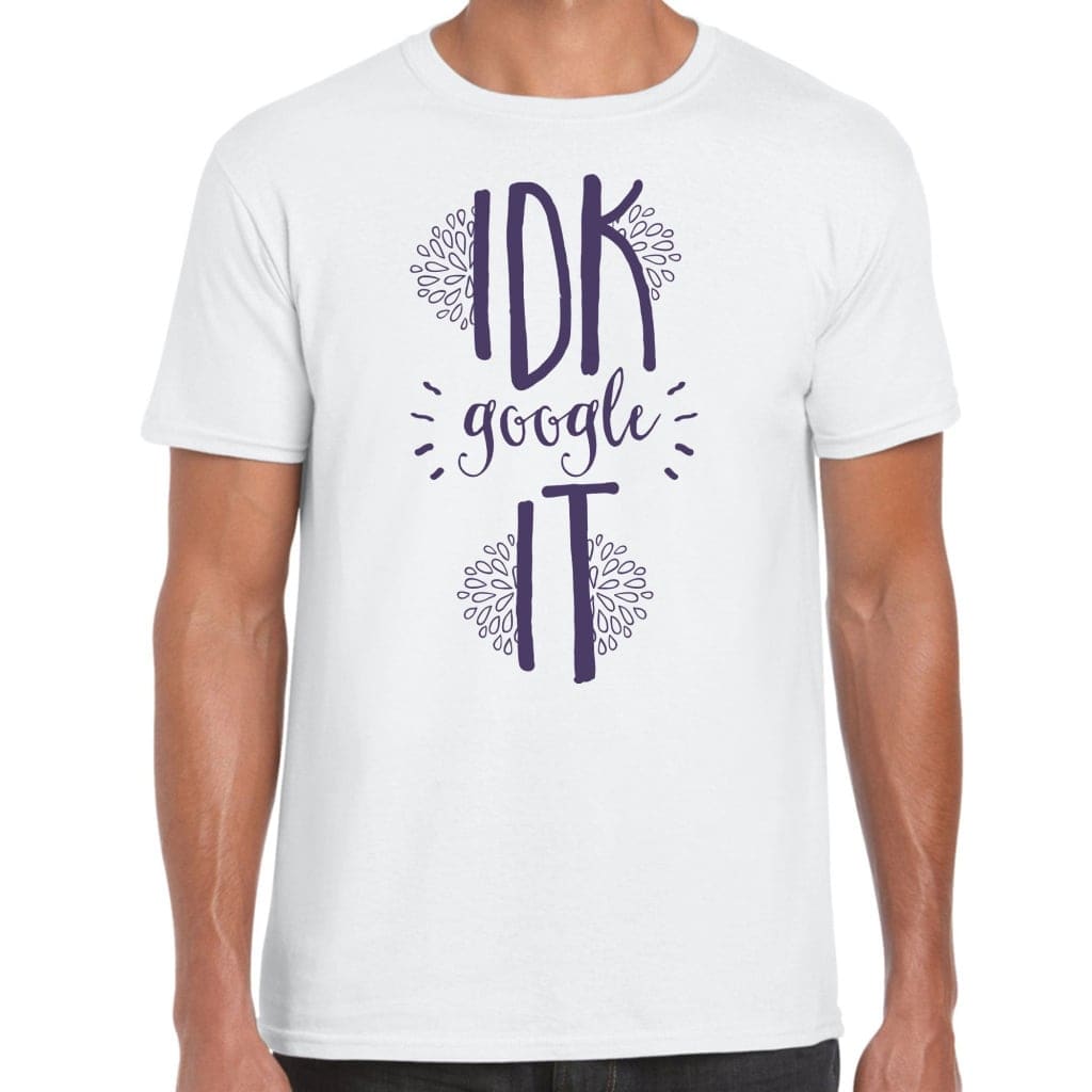 IDK T-Shirt