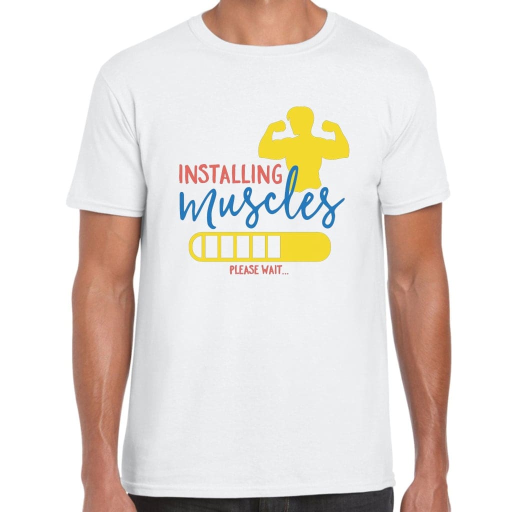 Installing Muscles T-Shirt