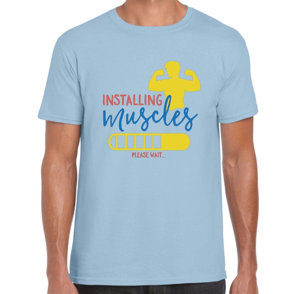 Installing Muscles T-Shirt