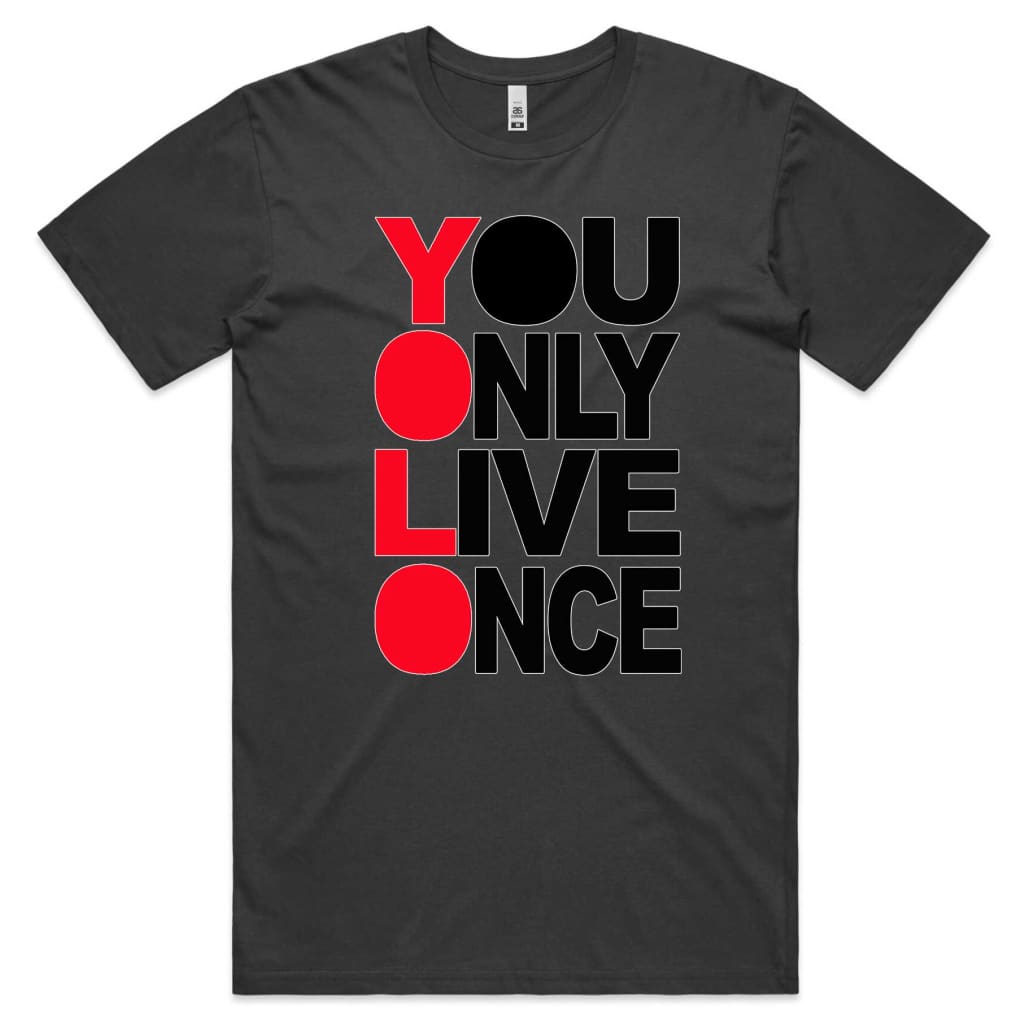 You only Live once T-shirt