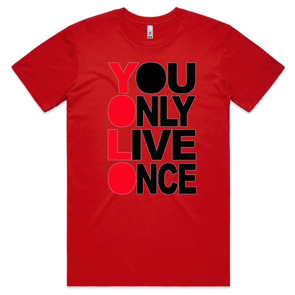 You only Live once T-shirt