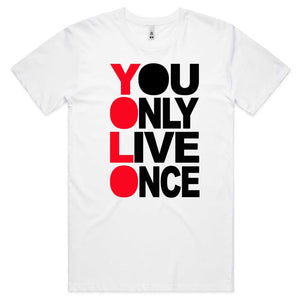 You only Live once T-shirt