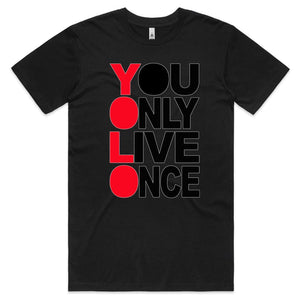 You only Live once T-shirt