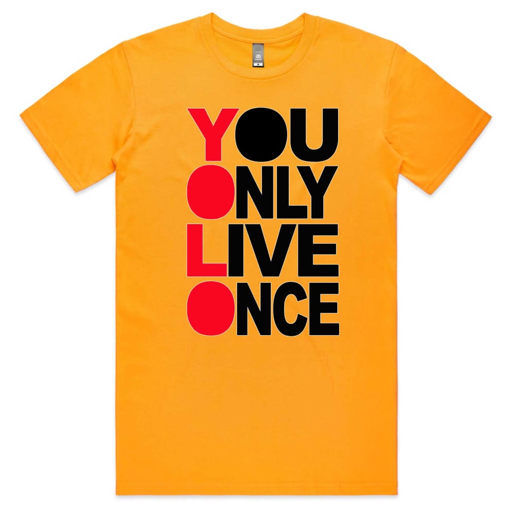 You only Live once T-shirt