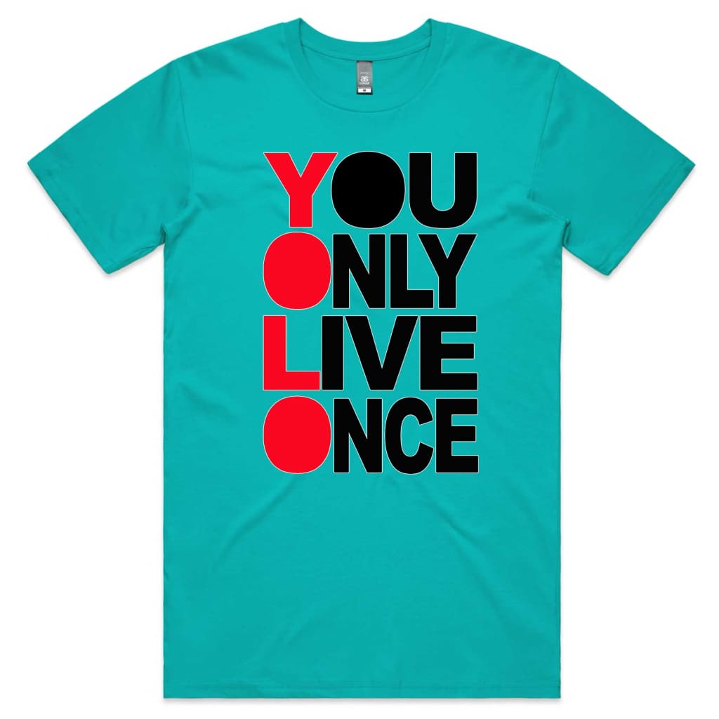 You only Live once T-shirt