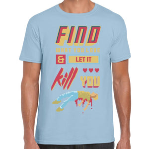 Find Love T-shirt