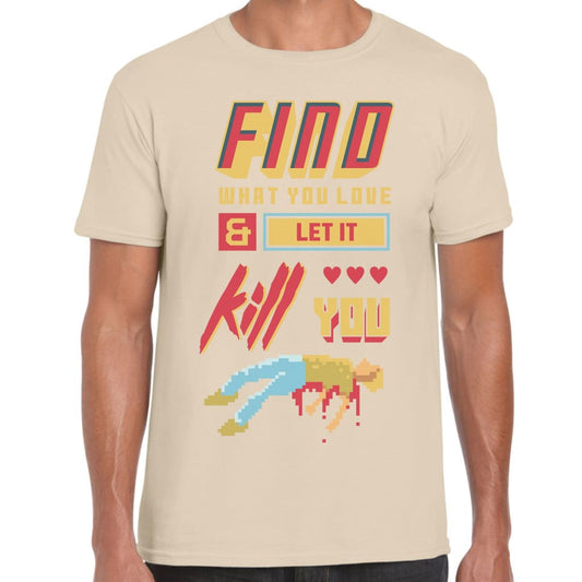 Find Love T-shirt