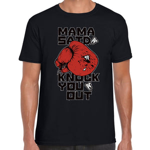 Mama said T-shirt