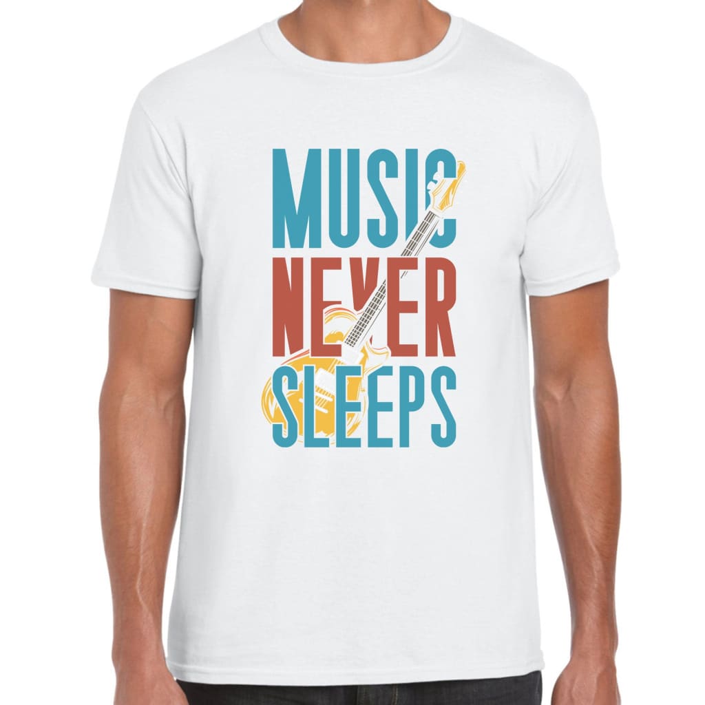 Music never Sleeps T-shirt