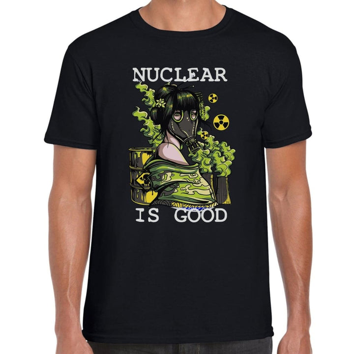 Nuclear Is Good T-Shirt