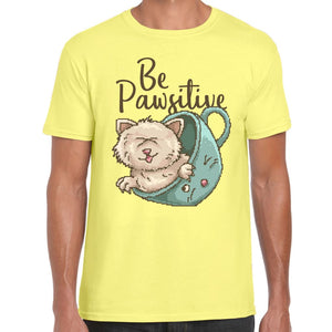 Be Pawsitive T-shirt