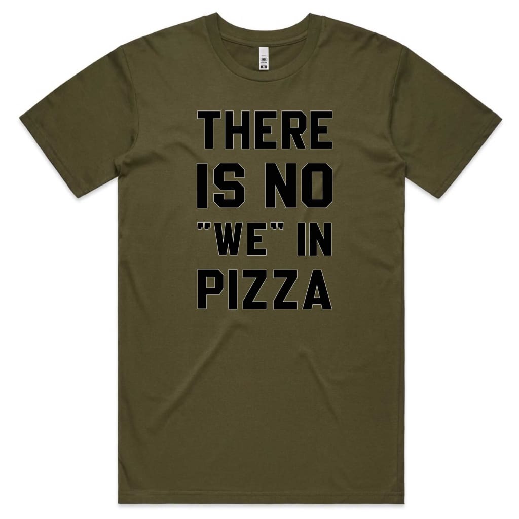 No we in Pizza T-shirt