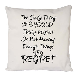 Regret Quotes Cushion Cover