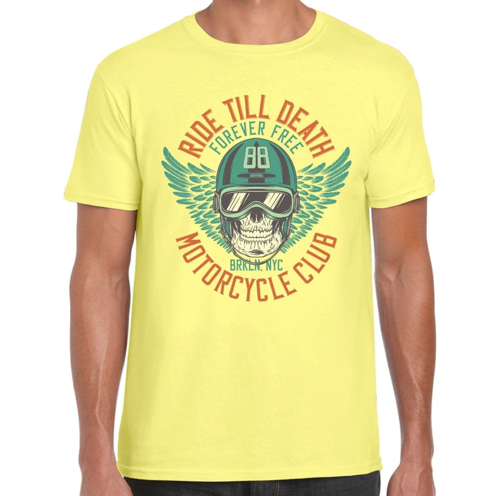 Ride Till Death T-Shirt