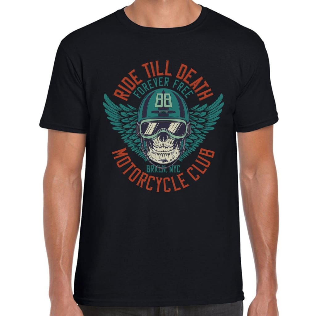 Ride Till Death T-Shirt