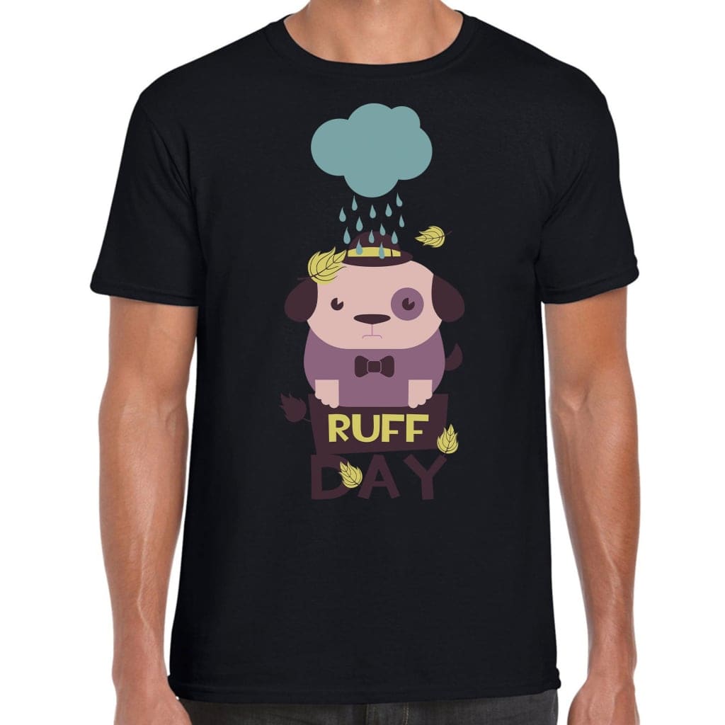 Ruff Day T-Shirt