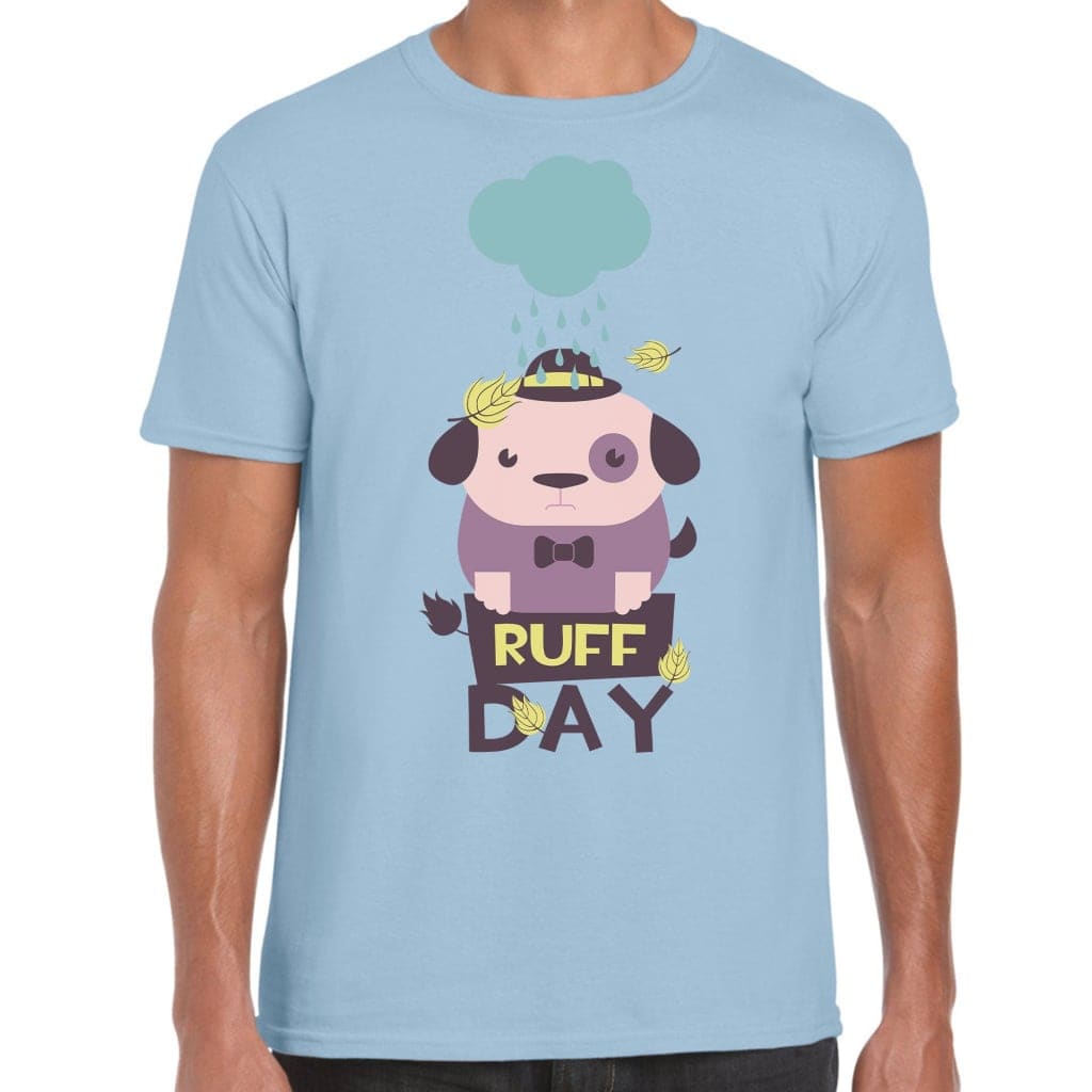 Ruff Day T-Shirt